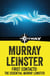 First Contacts: The Essential Murray Leinster