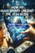 Making Money Online The 2024 Guide - make money, #1