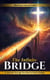 The Infinite Bridge