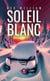 Soleil blanc