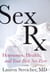 Sex Rx - Hormones, Health, and Your Best Sex Ever