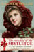 The Mischief of the Mistletoe - A Pink Carnation Christmas
