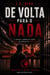 De Volta Para o Nada