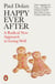 Happy Ever After - Escaping The Myth of The Perfect Life