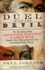 Duel with the Devil - The True Story of How Alexander Hamilton and Aaron Burr Teamed Up to Take on America's First Sensational Murder Mystery