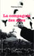 La compagnie des ailes - Roman