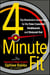 4-Minute Fit - The Metabolism Accelerator for the Time Crunched, Deskbound, and Stressed-Out