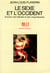 Le Sexe et l'Occident. Evolution des attitudes et des comportements
