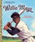 Willie Mays: A Little Golden Book Biography
