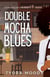 Double Mocha Blues - Joss Miller Mysteries, #1