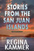 The Stories from the San Juan Islands Collection: Three romance stories set in the San Juan Islands