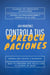 Controla tus Preocupaciones: Cuando Me Preocupo Demasiado. Olvidar Las Preocupaciones Y Disfrutar De La Vida, Superar Los Límites Y Bloqueos Para Ser Feliz Con Ayuda Del Poder De Dios.