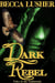 Dark Rebel - Historical Aekhartain (Tales of the Aekhartain), #2