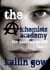 The Alchemist Academy Book 3: The Quantum Games - Alchemists Academy Series, #3