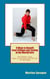 8 Ways to Benefit from Critique and Testing in the Martial Arts - The Power Trip: How to Survive and Thrive in the Dojo, #5