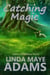 Catching Magic
