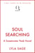 Soul Searching - the perfect small-town romance to cosy up with from the No. 1 New York Times bestselling author of Done and Dusted