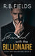 Stranded with the Billionaire: A Steamy Enemies-to-Lovers Forced Proximity Billionaire Romance - Filthy Rich Bachelors, #2