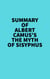 Summary of Albert Camus's The Myth of Sisyphus