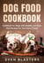 Dog Food Cookbook, Cookbook for Dogs with Healthy and Tasty Pork Recipes for Your Furry Friend - Homemade Dog Dishes, #3