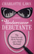 Undercover Debutante: The Search for my Birth Parents and a Bald Husband