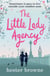 The Little Lady Agency - the hilarious bestselling rom com from the author of The Vintage Girl