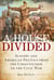 A House Divided - Slavery and American Politics from the Constitution to the Civil War
