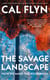 The Savage Landscape - How We Made the Wilderness