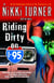 Riding Dirty on I-95 - A Novel