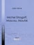 Michel Strogoff, Moscou, Irkoutsk - Suivi de Un drame au Mexique