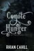 Coyote Hunger: The Complete Series - Coyote Hunger