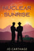 Nuclear Sunrise