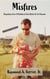 Misfires: Dispatches From A Childhood That Didn't Go As Planned - A Short Memoir