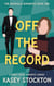 Off the Record - The Nashville Romantics, #1