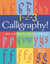 1-2-3 Calligraphy! - Letters and Projects for Beginners and Beyond