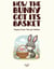 How the Bunny Got Its Basket: Magical Easter Tales for Children