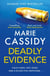 Deadly Evidence - A gripping, page-turning crime thriller from Ireland's former state pathologist