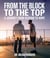 From the Block to the Top
