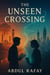 The Unseen Crossing