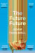 The Future Future - The intoxicating historical novel ‘unlike anything else’ Salman Rushdie