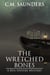 The Wretched Bones - A Ben Shivers Mystery, #1