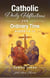 Catholic Daily Reflections for Ordinary Time: Weeks 18–34 - Catholic Daily Reflections: Series Three, #4