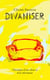 Divaniser - Chronique d'une chute et d'un relèvement