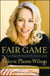 Fair Game - My Life as a Spy, My Betrayal by the White House
