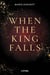 When the King Falls