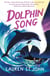The White Giraffe Series: Dolphin Song - Book 3