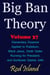 Big Ban Theory: Elementary Essence Applied to Rubidium, Black Jesus, Darth Vader Running for President, and Sunflower Diaries 34th, Volume 37 - Big Ban Theory, #33