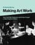 Making Art Work - How Cold War Engineers and Artists Forged a New Creative Culture