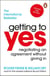 Getting to Yes - Negotiating an agreement without giving in