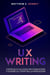 UX Writing: Strategie di Successo per Conquistare  e Guidare gli Utenti Nella Navigazione